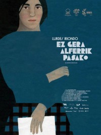 Affiche Lurdes Iriondo, ez gera alferrik pasako