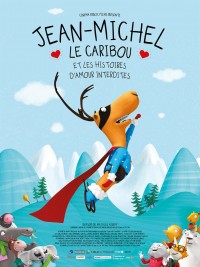 Affiche Jean-Michel le caribou et les histoires d'amour interdites