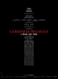 Affiche La bataille de Gaulle &ndash; L&rsquo;&acirc;ge de fer