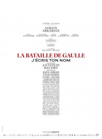 Affiche La bataille de Gaulle &ndash; J&rsquo;&eacute;cris ton nom